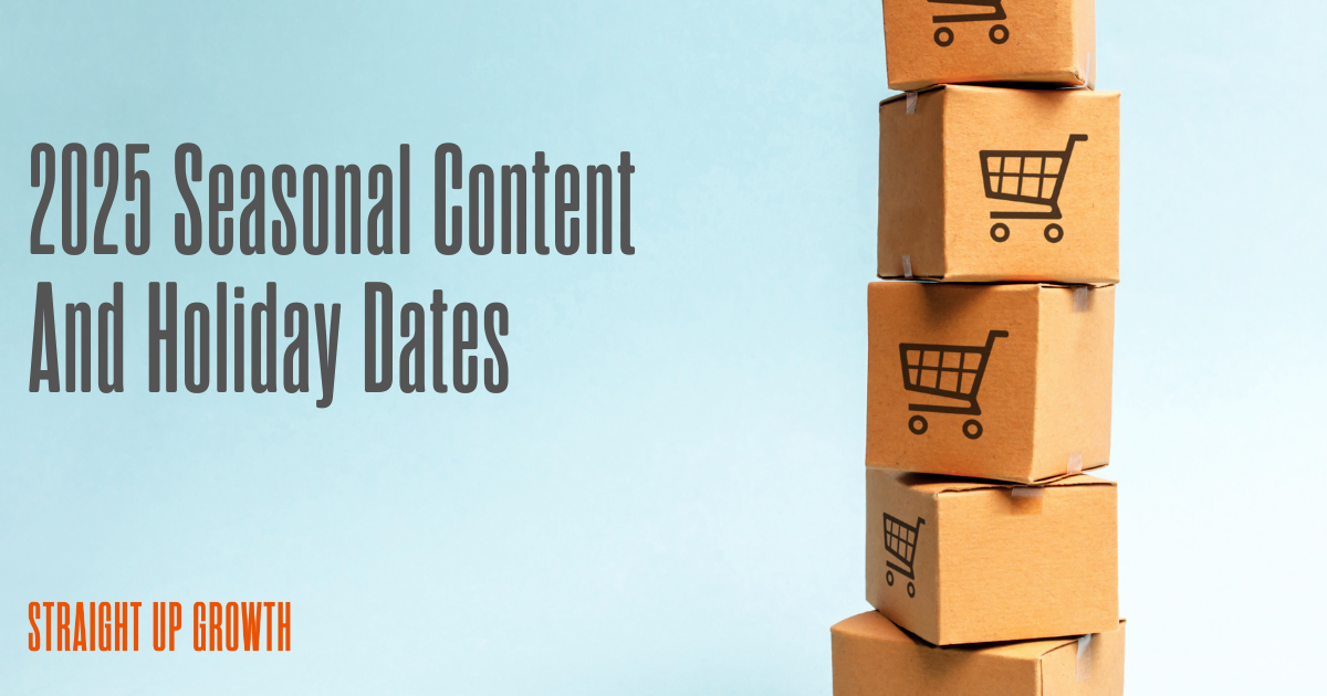 2025 Seasonal Content and Holiday List